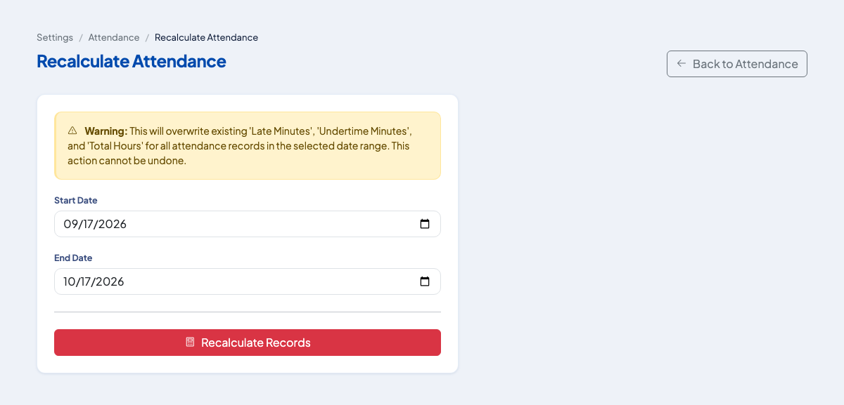 Recalculate Attendance screen with its warning and date range